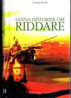 Sanna historier om riddare
