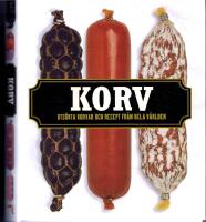 KORV - Uts&ouml;kta korvar och recept fr&aring;n hela v&auml;rlden