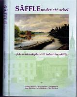 S&auml;ffle under ett sekel - Fr&aring;n marknadsplats till industrisamh&auml;lle...