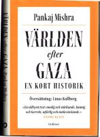 V&auml;rlden efter Gaza -  En kort historik
