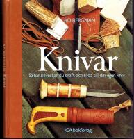 Knivar- S&aring; h&auml;r tillverkar du skaft och slida till din egen kniv