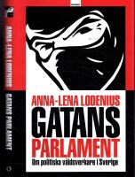 Gatans parlament - Om politiska v&aring;ldsverkare i Sverige