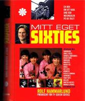 Mitt eget Sixties! En bok om att vara ung och musikgalen p&aring; 60-talet