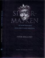 Silvermasken - En kort biografi &ouml;ver drottning Kristina