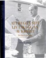 Att bygga sitt liv i skuggan av kriget - En existentiell biografi