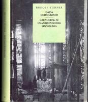 H&auml;lsa och sjukdom - Grunddrag av en antroposofisk sinnesl&auml;ra. Arton f&ouml;redrag h&aring;llna f&ouml;r byggnadsarbetarna vid Goetheanum i Dornach fr&aring;n 19 oktober 1922 till 10 februari 1923