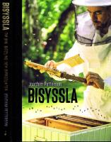 Bisyssla -  Om bin, biodling och biprodukter
