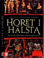 Horet i H&auml;lsta - En sann historia fr&aring;n 1600-talet