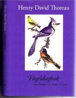 F&aring;geldagbok - anteckningar om f&aring;glar och natur