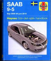 Saab 9-5. Sep 2005 till juni 2010,  sedan & kombi, bensin: 2,0 liter (1985cc) & 2,3 liter (2290cc) turbo, turbodiesel: 1,9 liter (1910cc)]