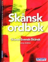 Sk&aring;nsk Ordbok. Sk&aring;nsk-Svensk- Sk&aring;nsk