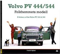 Volvo PV 444/544 -  Folkhemmets modell / A history of the Volvo PV 444 & 544