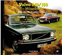 Volvo 140/160 - Miljonbilen. Volvo 140/160 - A million-selling car!