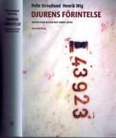 Djurens F&ouml;rintelse - M&auml;nniskans nazism mot andra arter