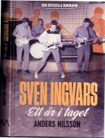 Sven Ingvars -  Ett &aring;r i taget  (Den officiella biografin)