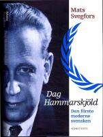 Dag Hammarskj&ouml;ld - Den f&ouml;rste moderne svensken