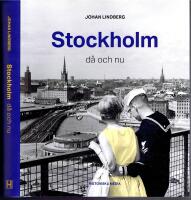 Stockholm -  d&aring; och nu