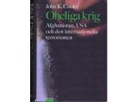 Oheliga Krig - Afghanistan, USA och den internationella terrorismen