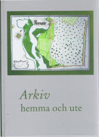 Arkiv hemma och ute