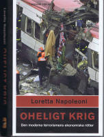 Oheligt Krig - Den moderna terrorismens ekonomiska r&ouml;tter