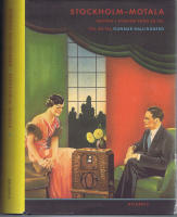 Stockholm - Motala. Radion i Sverige fr&aring;n 30-tal till 50-tal