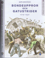 Bondeuppror och Gatustrider 1719 - 1932