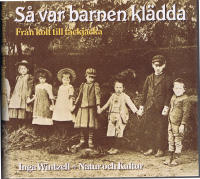 S&aring; var barnen kl&auml;dda - Fr&aring;n kolt till t&auml;ckjacka