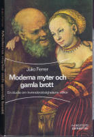 Moderna myter och gamla brott - En studie om kvinnobrottslighetens villkor