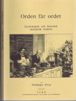 Orden får ordet - Etymologiskt och historiskt matspråk lexikon