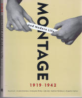Montage and Modern Life 1919-1942