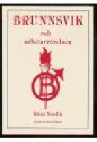 BRUNNSVIK  och  ARBETARR&Ouml;RELSEN