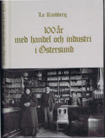 100 &Aring;R MED HANDEL och INDUSTRI i &Ouml;STERSUND
