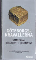 Göteborgskravallerna - Dokument, vittnesmål, kommentar