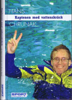 Hans Chrunak - Kaptenen med vattenskr&auml;ck