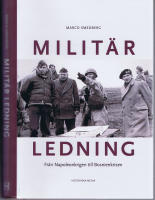Milit&auml;r Ledning - Fr&aring;n Napoleonkrigen till Bosnienkrisen