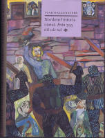 Nordens historia i &aring;rtal - Fr&aring;n 793 till v&aring;r tid