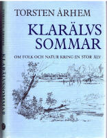 Klar&auml;lvssommar - Om folk och natur kring en stor &auml;lv
