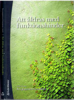 Att &aring;ldras med funktionshinder