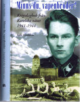 Minns du vapenbroder? Krigsdagbok fr&aring;n Karelska n&auml;set 1941-1942