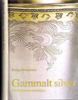 Gammalt silver - Ur Kulturens samlingar