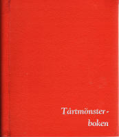 T&aring;rtm&ouml;nsterboken - 124 st moderna t&aring;rtillustrationer med specialrecept, komponerade och utarbetade av Konditor Lars Bergquist