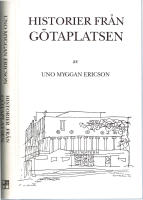 Historier fr&aring;n G&ouml;taplatsen