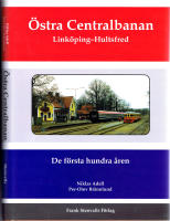 &Ouml;stra Centralbanan. Link&ouml;ping-Hultsfred. De f&ouml;rsta hundra &aring;ren