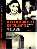 Konspirationsteorierna och verkligheten - Sex historiska g&aring;tor
