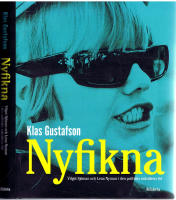 Nyfikna - Vilgot Sj&ouml;man och Lena Nyman i den politiska oskuldens tid