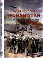 Sovjet invaderar Afghanistan - En fallsk&auml;rmsj&auml;gare ber&auml;ttar