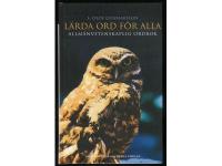 L&Auml;RDA  ORD  F&Ouml;R  ALLA  -  Allm&auml;nvetenskaplig ordbok