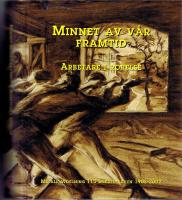 Minnet av v&aring;r framtid. Arbetare i r&ouml;relse - Metall avdelning 113 Smedjebacken 1902-2002