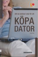 Allt du behöver veta för att köpa dator