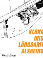 Klona mig l&aring;ngsamt &auml;lskling